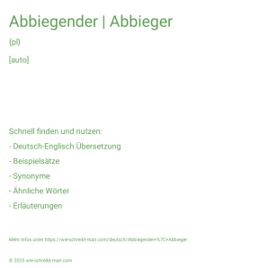 Wie schreibt man Abbiegender | Abbieger? Bedeutung, Synonym, Antonym & Zitate.