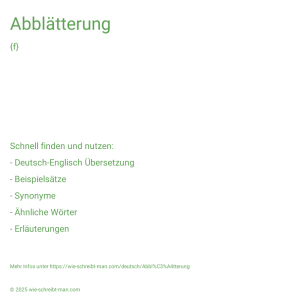 Wie schreibt man Abblätterung? Bedeutung, Synonym, Antonym & Zitate.