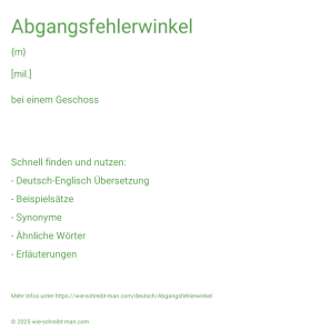 Wie schreibt man Abgangsfehlerwinkel? Bedeutung, Synonym, Antonym & Zitate.