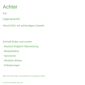 Wie schreibt man Achter? Bedeutung, Synonym, Antonym & Zitate.