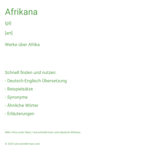 Wie schreibt man Afrikana? Bedeutung, Synonym, Antonym & Zitate.