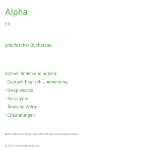 Wie schreibt man Alpha? Bedeutung, Synonym, Antonym & Zitate.