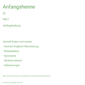 Wie schreibt man Anfangshenne? Bedeutung, Synonym, Antonym & Zitate.