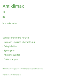 Wie schreibt man Antiklimax? Bedeutung, Synonym, Antonym & Zitate.