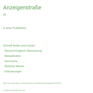 Wie schreibt man Anzeigenstraße? Bedeutung, Synonym, Antonym & Zitate.