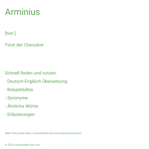 Wie schreibt man Arminius? Bedeutung, Synonym, Antonym & Zitate.