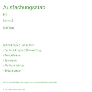 Wie schreibt man Ausfachungsstab? Bedeutung, Synonym, Antonym & Zitate.