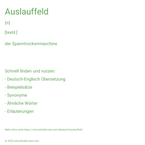 Wie schreibt man Auslauffeld? Bedeutung, Synonym, Antonym & Zitate.