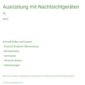 Wie schreibt man Ausrüstung mit Nachtsichtgeräten? Bedeutung, Synonym, Antonym & Zitate.