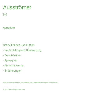 Wie schreibt man Ausströmer? Bedeutung, Synonym, Antonym & Zitate.