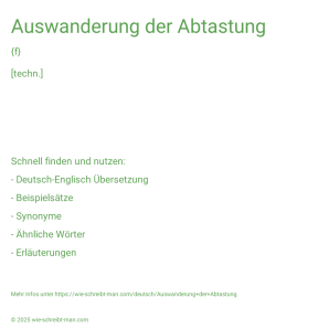 Wie schreibt man Auswanderung der Abtastung? Bedeutung, Synonym, Antonym & Zitate.