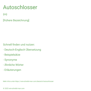 Wie schreibt man Autoschlosser? Bedeutung, Synonym, Antonym & Zitate.