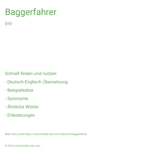 Wie schreibt man Baggerfahrer? Bedeutung, Synonym, Antonym & Zitate.