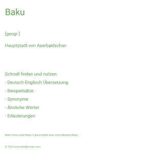 Wie schreibt man Baku? Bedeutung, Synonym, Antonym & Zitate.