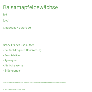 Wie schreibt man Balsamapfelgewächse? Bedeutung, Synonym, Antonym & Zitate.