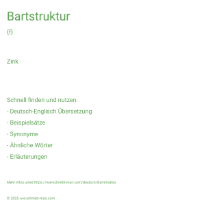 Wie schreibt man Bartstruktur? Bedeutung, Synonym, Antonym & Zitate.