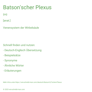 Wie schreibt man Batson'scher Plexus? Bedeutung, Synonym, Antonym & Zitate.