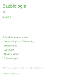 Wie schreibt man Baubiologie? Bedeutung, Synonym, Antonym & Zitate.