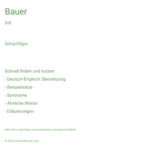 Wie schreibt man Bauer? Bedeutung, Synonym, Antonym & Zitate.