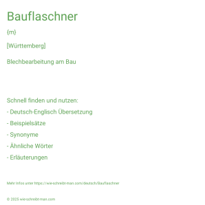 Wie schreibt man Bauflaschner? Bedeutung, Synonym, Antonym & Zitate.