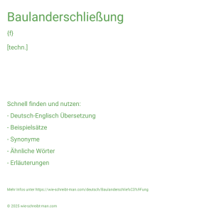 Wie schreibt man Baulanderschließung? Bedeutung, Synonym, Antonym & Zitate.