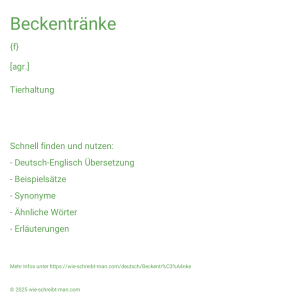 Wie schreibt man Beckentränke? Bedeutung, Synonym, Antonym & Zitate.