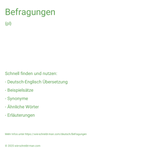 Wie schreibt man Befragungen? Bedeutung, Synonym, Antonym & Zitate.