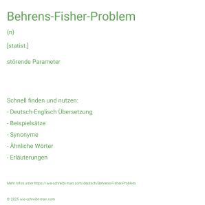Wie schreibt man Behrens-Fisher-Problem? Bedeutung, Synonym, Antonym & Zitate.