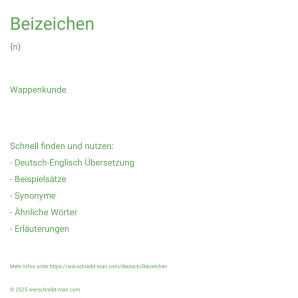 Wie schreibt man Beizeichen? Bedeutung, Synonym, Antonym & Zitate.