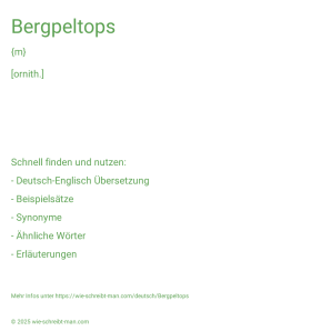 Wie schreibt man Bergpeltops? Bedeutung, Synonym, Antonym & Zitate.