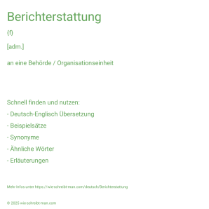 Wie schreibt man Berichterstattung? Bedeutung, Synonym, Antonym & Zitate.