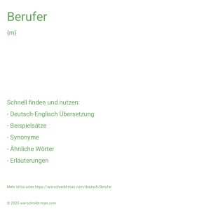 Wie schreibt man Berufer? Bedeutung, Synonym, Antonym & Zitate.