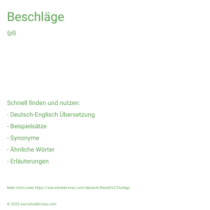 Wie schreibt man Beschläge? Bedeutung, Synonym, Antonym & Zitate.
