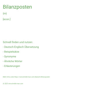 Wie schreibt man Bilanzposten? Bedeutung, Synonym, Antonym & Zitate.