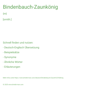 Wie schreibt man Bindenbauch-Zaunkönig? Bedeutung, Synonym, Antonym & Zitate.