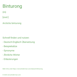Wie schreibt man Binturong? Bedeutung, Synonym, Antonym & Zitate.