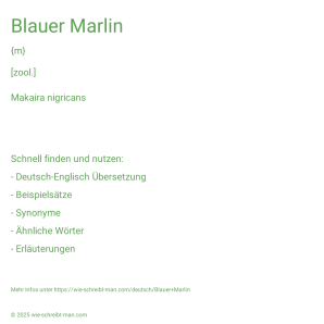 Wie schreibt man Blauer Marlin? Bedeutung, Synonym, Antonym & Zitate.