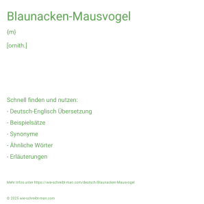 Wie schreibt man Blaunacken-Mausvogel? Bedeutung, Synonym, Antonym & Zitate.