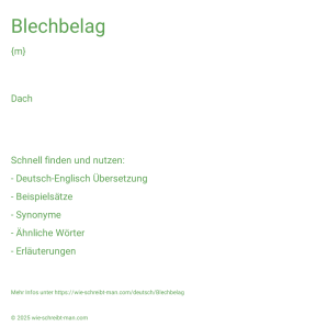 Wie schreibt man Blechbelag? Bedeutung, Synonym, Antonym & Zitate.