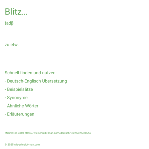 Wie schreibt man Blitz…? Bedeutung, Synonym, Antonym & Zitate.