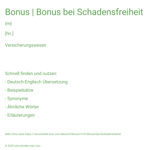 Wie schreibt man Bonus | Bonus bei Schadensfreiheit? Bedeutung, Synonym, Antonym & Zitate.