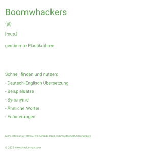 Wie schreibt man Boomwhackers? Bedeutung, Synonym, Antonym & Zitate.