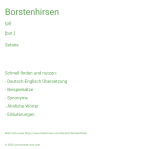 Wie schreibt man Borstenhirsen? Bedeutung, Synonym, Antonym & Zitate.