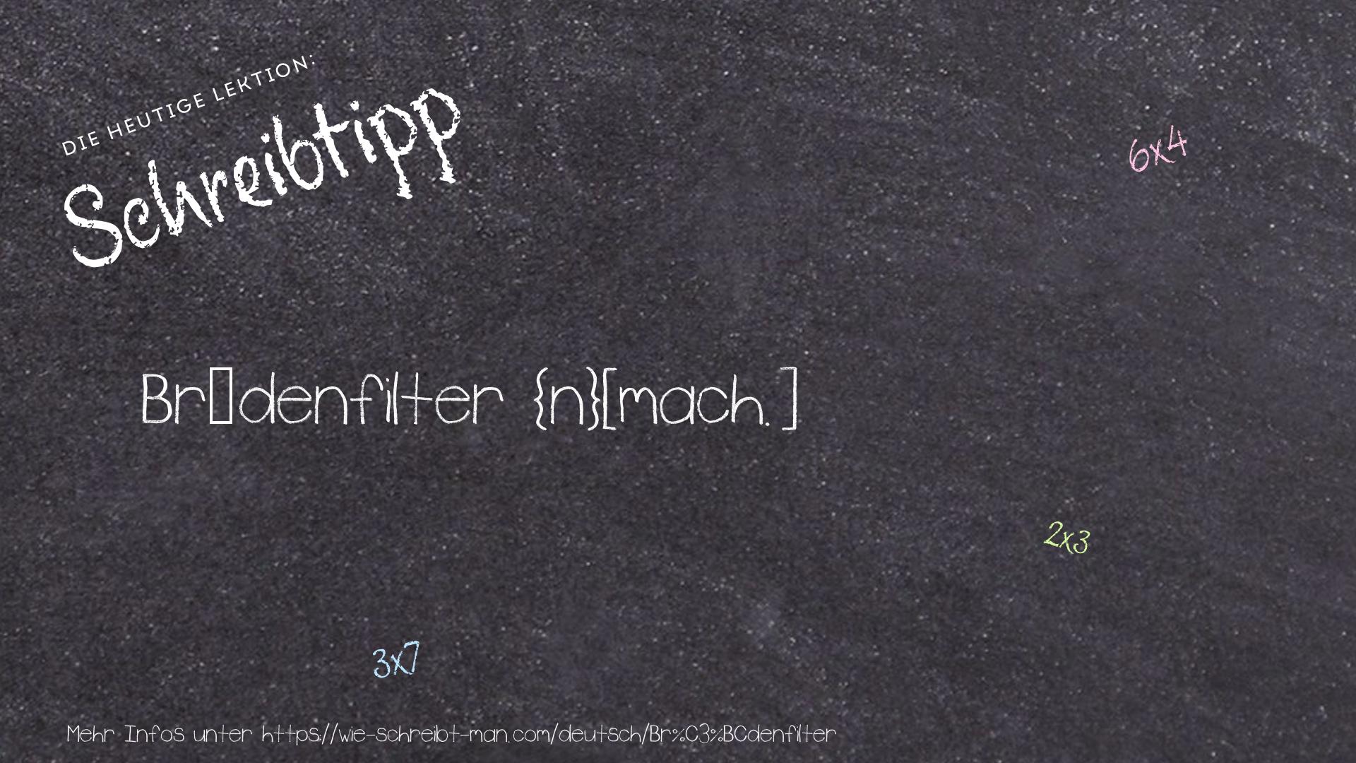 Schreibtipp Brüdenfilter