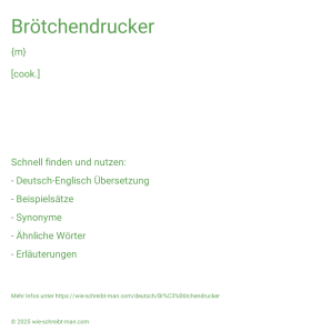 Wie schreibt man Brötchendrucker? Bedeutung, Synonym, Antonym & Zitate.