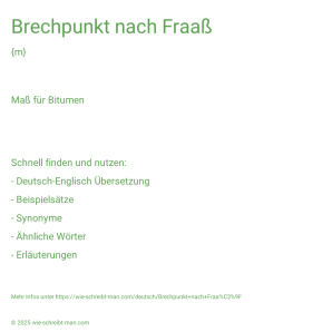 Wie schreibt man Brechpunkt nach Fraaß? Bedeutung, Synonym, Antonym & Zitate.