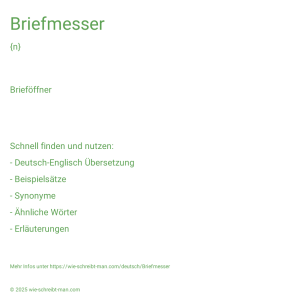 Wie schreibt man Briefmesser? Bedeutung, Synonym, Antonym & Zitate.