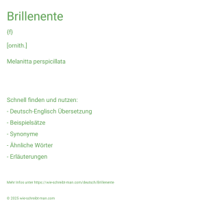 Wie schreibt man Brillenente? Bedeutung, Synonym, Antonym & Zitate.