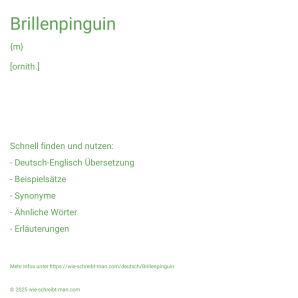 Wie schreibt man Brillenpinguin? Bedeutung, Synonym, Antonym & Zitate.