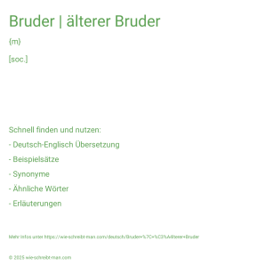 Wie schreibt man Bruder | älterer Bruder? Bedeutung, Synonym, Antonym & Zitate.